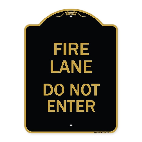Signmission Designer Series Sign-Fire Lane Do Not Enter, Black & Gold Aluminum Sign, 18" x 24", BG-1824-23986 A-DES-BG-1824-23986 - main